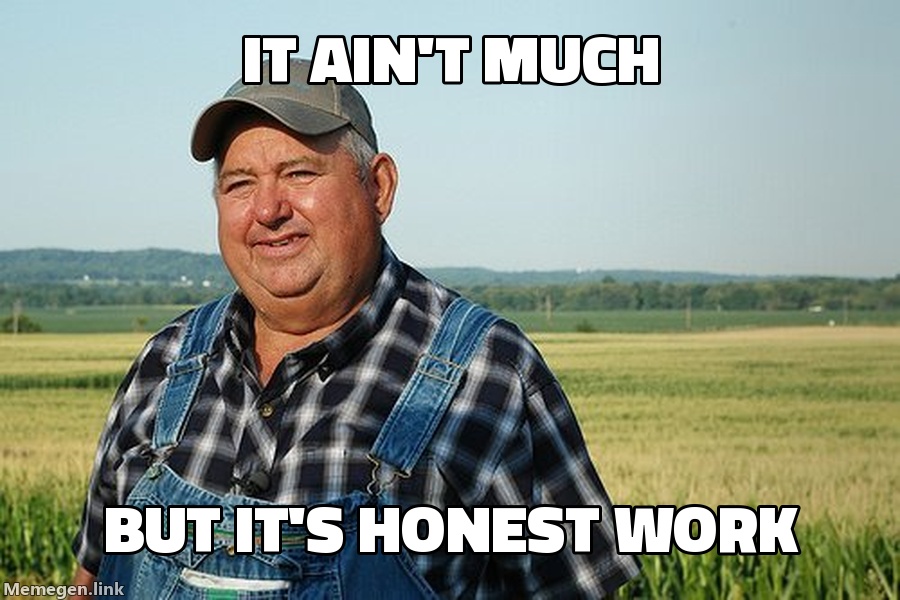 But It's Honest Work