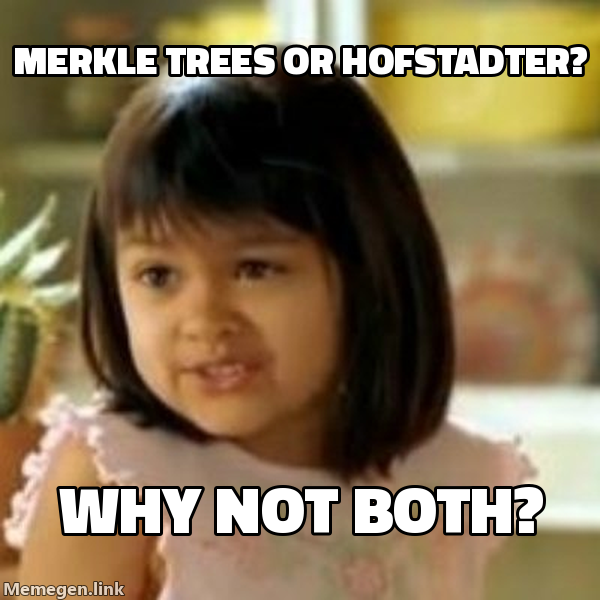 Why Not Both meme: 'Merkle trees or Hofstadter?' followed by 'Why not both?'.