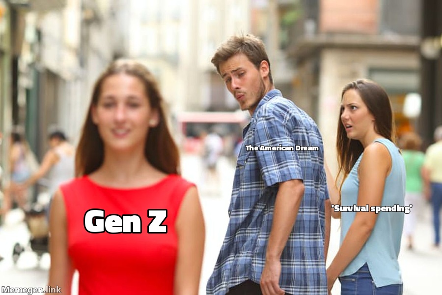 Gen Z (girlfriend: the American Dream, guy: 'survival spending').