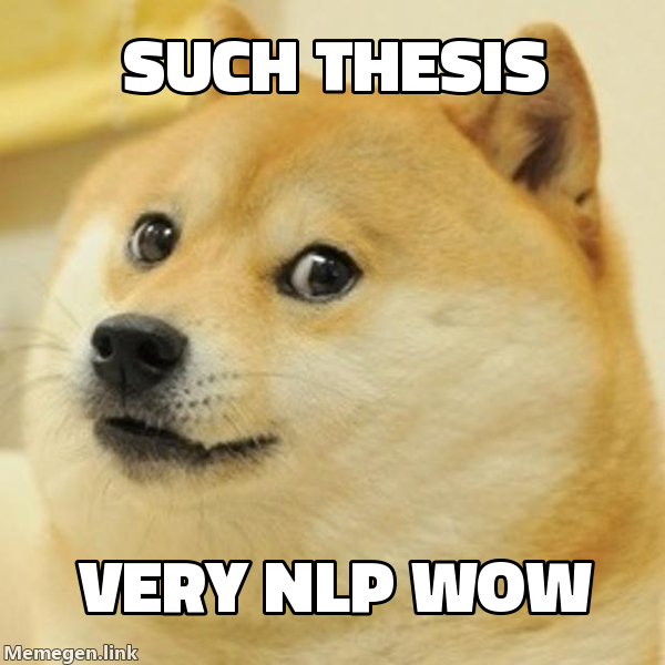doge meme โ such thesis, very NLP wow