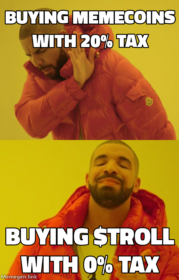 Drake meme - preferring TROLL over high-tax coins