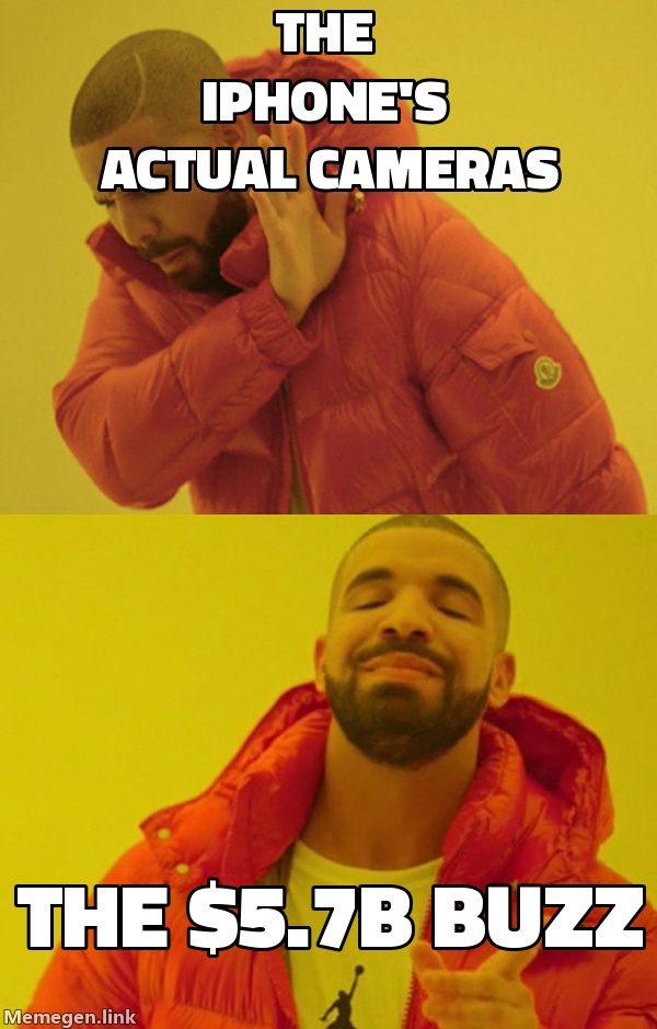 Drake no: the iPhone's cameras / Drake yes: the $5.7B buzz