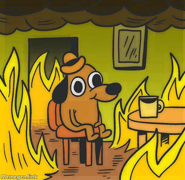 this is fine meme