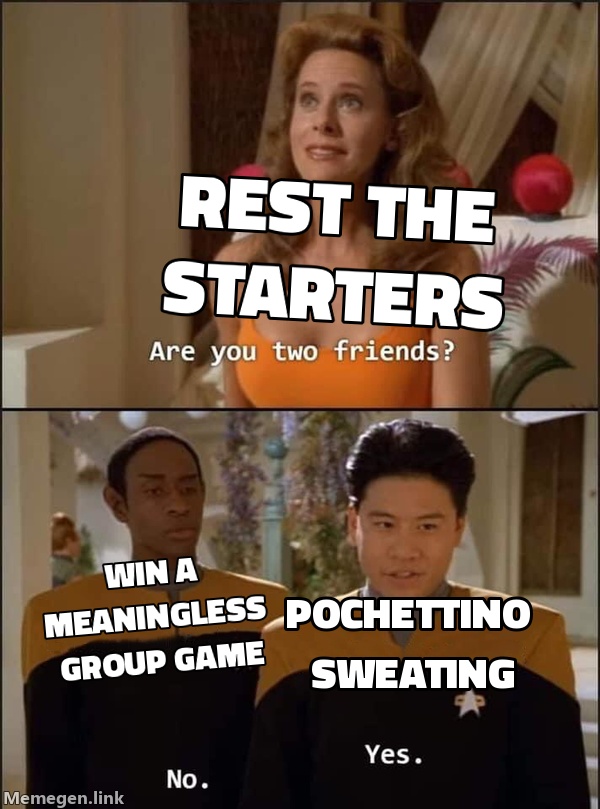 Pochettino: 'Rest the starters' / 'Win a meaningless group game.'
