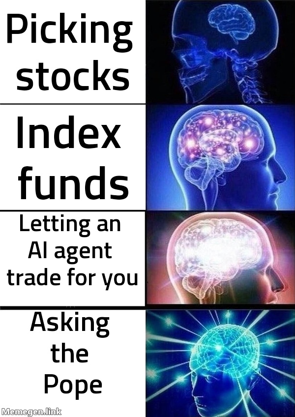 Tier 1: stock picking. Tier 2: index funds. Tier 3: AI agent. Tier 4: ask the Pope.
