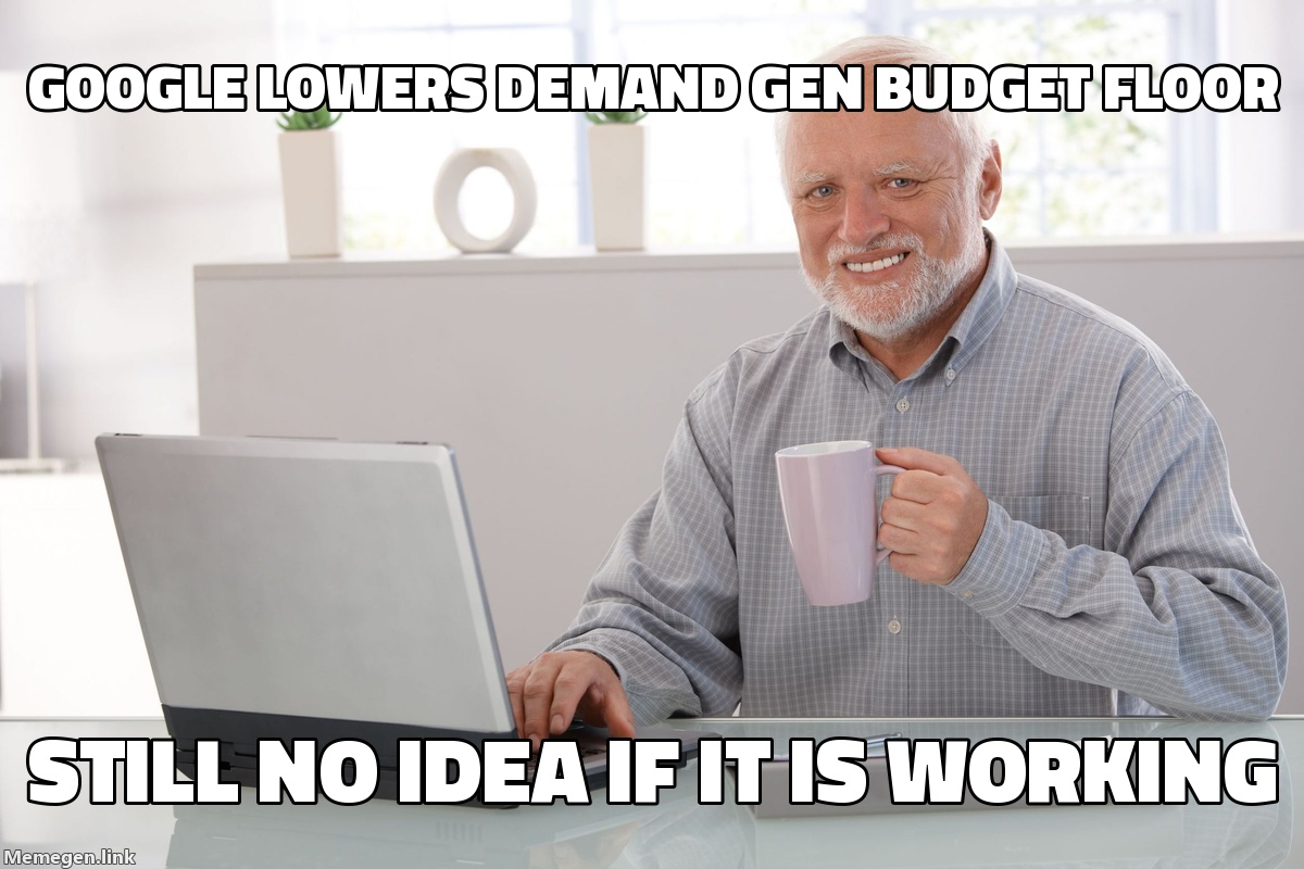 Google Just Cut the Demand Gen Budget Floor in Half