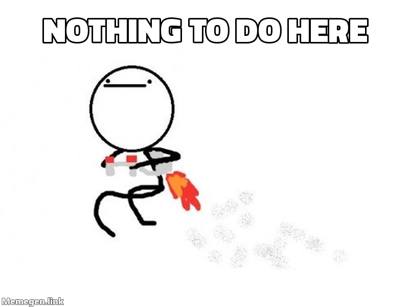 Nothing To Do Here