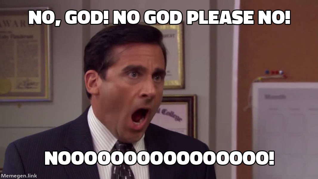 Michael Scott — No God Please No