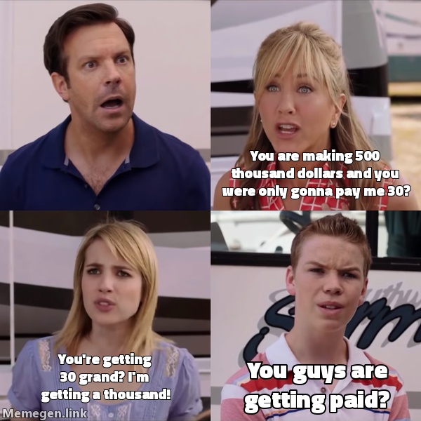 You Guys Are Getting Paid