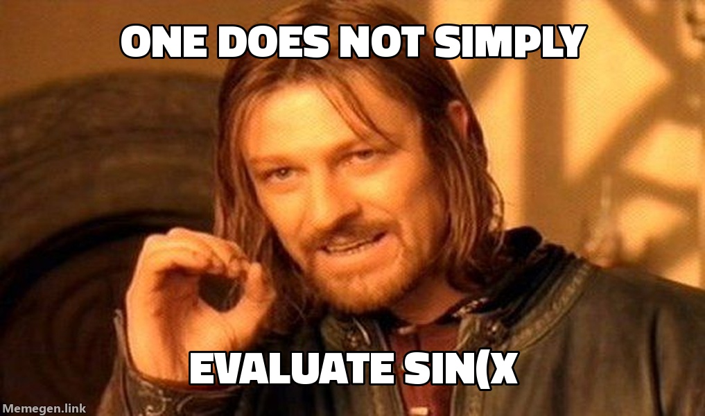 One does not simply evaluate sin(x) without autoregressing