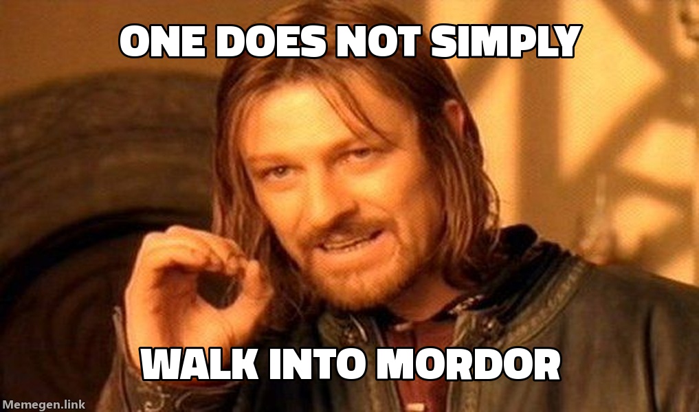 One Does Not Simply