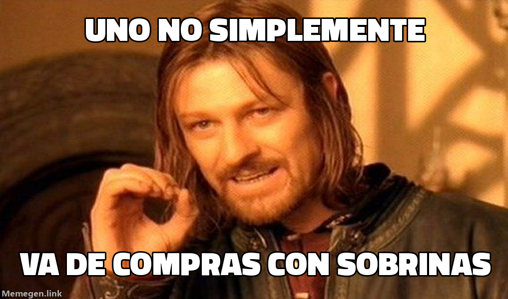 meme: uno no simplemente / va de compras con sobrinas