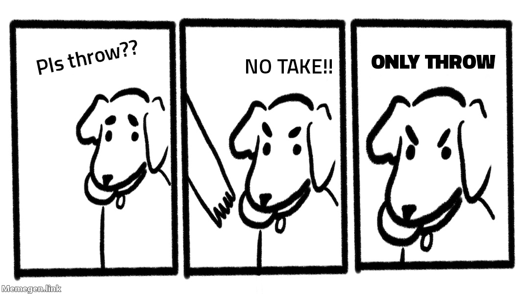 No Take Only Throw