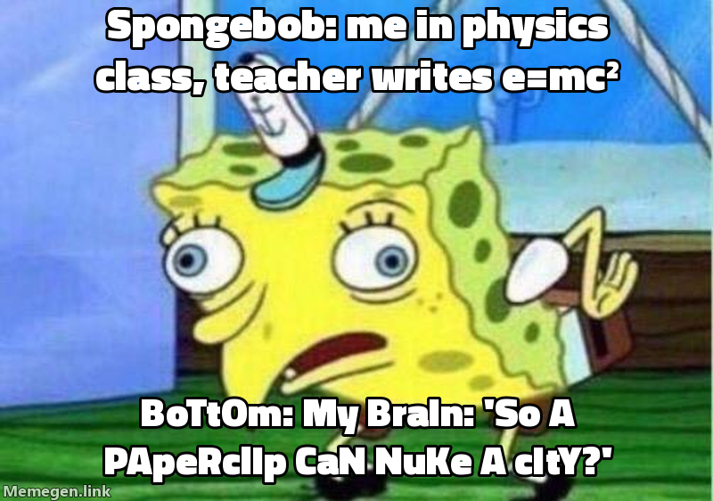 energy mass equivalence meme about what is e=mc2 explain like i am 5 years old in detailed