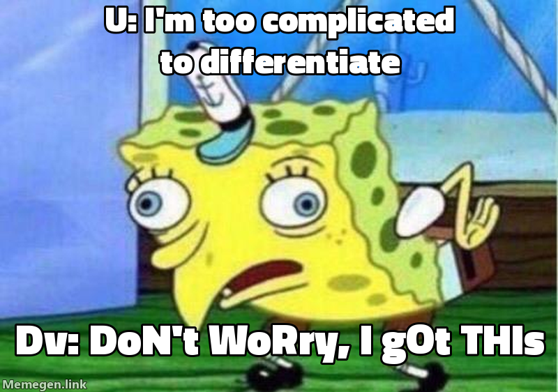 integration by parts meme about Explain integration by parts like I'm in class 12