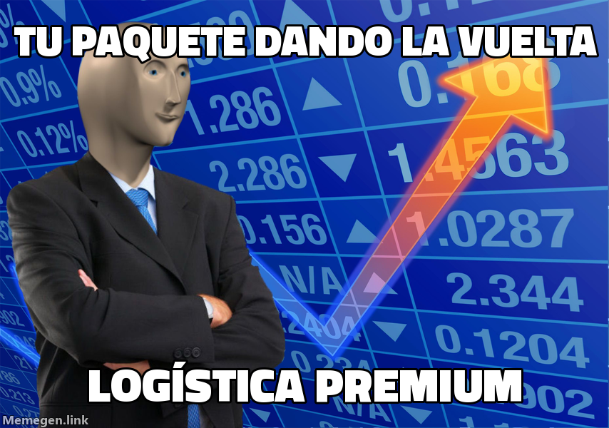 meme: TU PAQUETE DANDO LA VUELTA / LOGÍSTICA PREMIUM