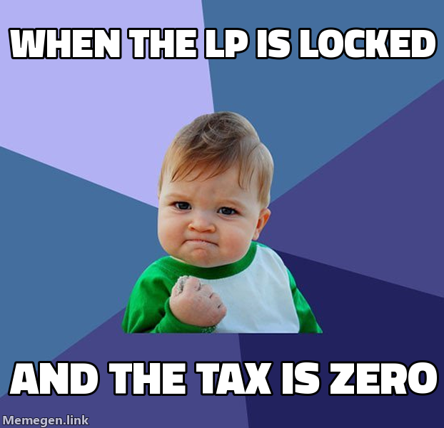 Success kid - when the LP is locked and the tax is zero