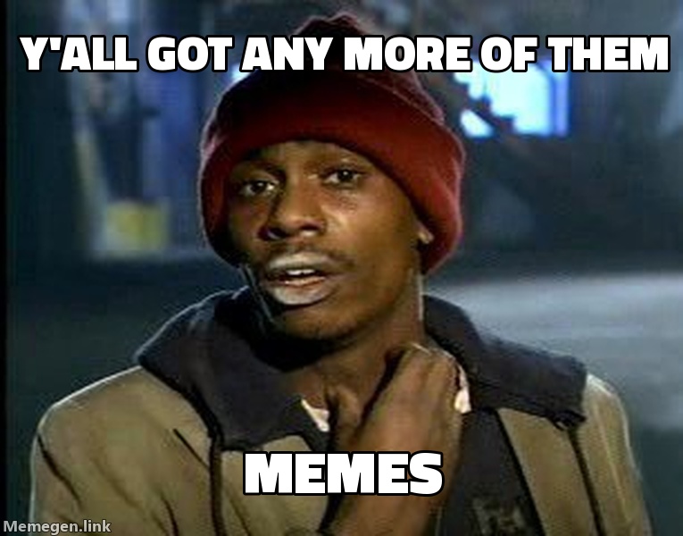 Y'all Got Any More Of Them